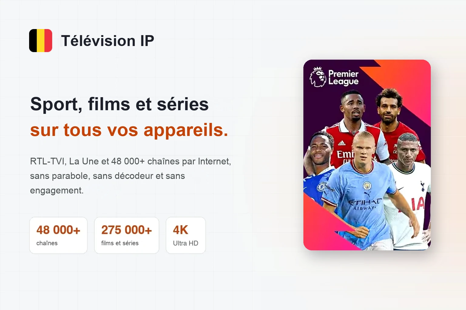 Télévision IP : la télé belge en 4K dès 19 € Pourquoi Télévision IP change vos soirées à la télé